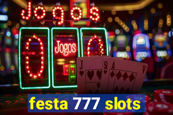 festa 777 slots